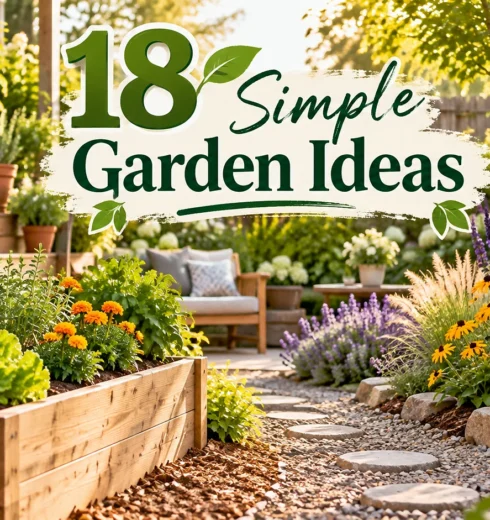 18 Simple Garden Ideas To Transform Your Outdoor Space Beautifully
